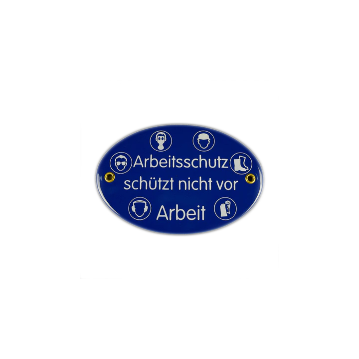 Emaille Schild Türschild "Arbeitsschutz schützt nicht vor Arbeit" Emailschild