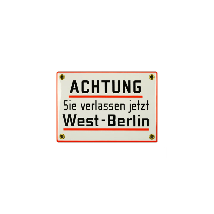 Emaille Schild Türschild "ACHTUNG Sie verlassen jetzt West-Berlin" Emailschild